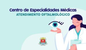 Centro de Especialidades Médicas de Ubatuba terá atendimento oftalmológico