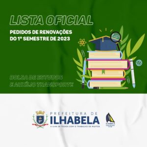 Prefeitura de Ilhabela divulga lista de contemplados do Programa Bolsa de Estudo e auxílio transporte