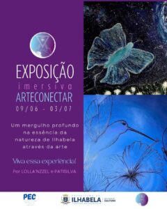 Ilhabela recebe exposição imersiva “Arte Conectar”