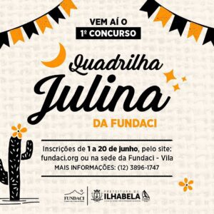 Vem aí 1º Concurso das Quadrilhas Julinas em Ilhabela