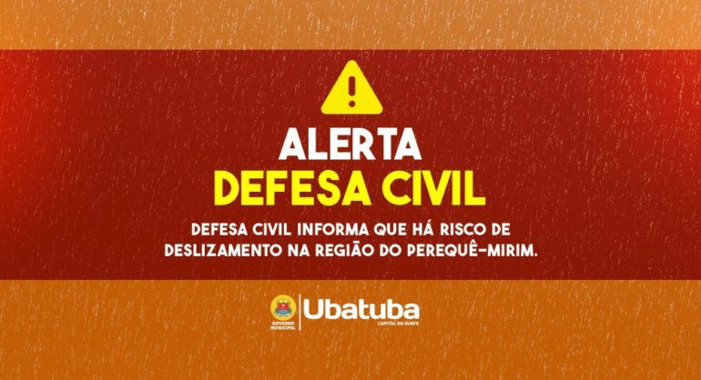 Defesa Civil Alerta: risco de deslizamento na região do Perequê-Mirim