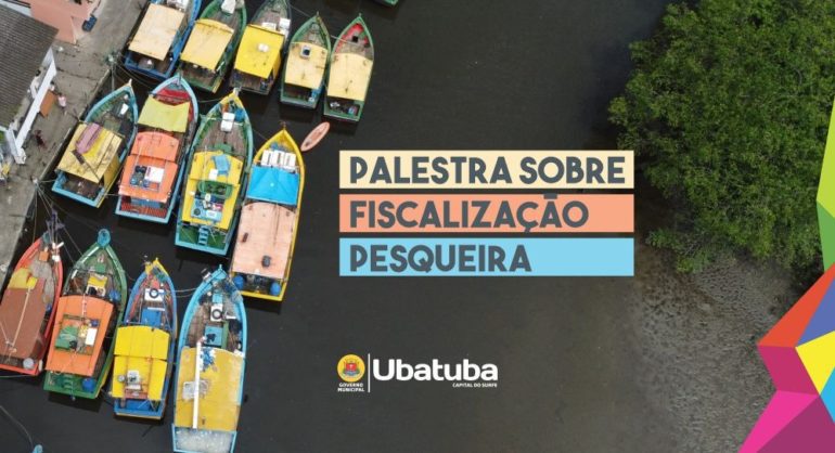 Pescadores, representantes de comércio de pescado e demais interessados poderão participar de uma palestra sobre fiscalização pesqueira, que acontece na próxima segunda-feira, 30, na sede da Câmara Municipal de Ubatuba.