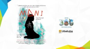 Espetáculo Mani é a atração deste sábado e domingo do teatro