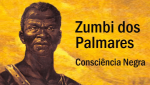 20 de Novembro: Homenagem a Zumbi dos Palmares e a Contribuição dos Negros na Sociedade Brasileira