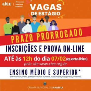 o prazo para as inscrições e prova on-line para o processo seletivo para formação de cadastro reserva para estagiários para alunos matriculados nos ensinos de nível médio e superior foi prorrogado até às 12h do dia 07/02