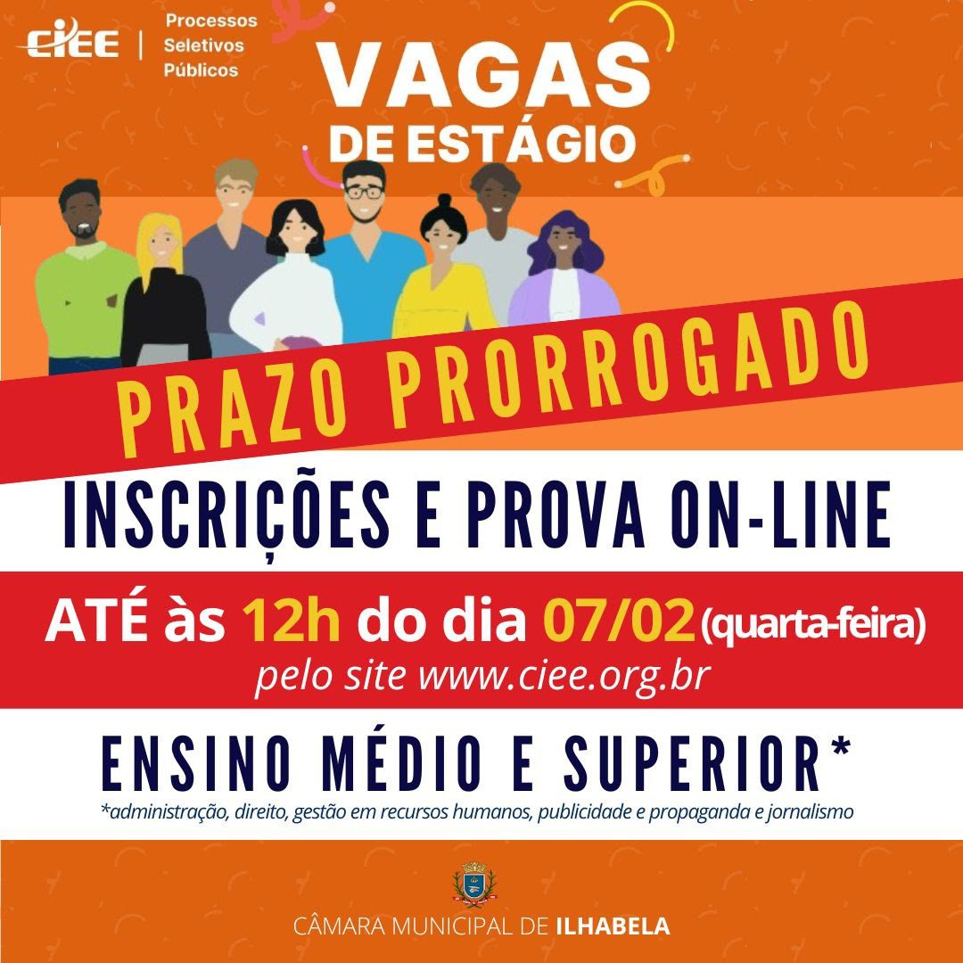 o prazo para as inscrições e prova on-line para o processo seletivo para formação de cadastro reserva para estagiários para alunos matriculados nos ensinos de nível médio e superior foi prorrogado até às 12h do dia 07/02