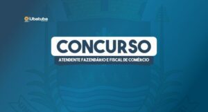 Concurso público da prefeitura de Ubatuba: inscrições até 8 de abril