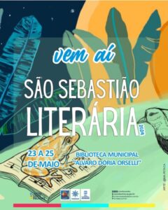 São Sebastião Literária celebra a cultura, a literatura e a arte no município de 23 a 25 de maio