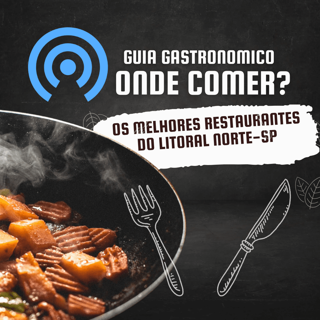 Conheça os melhores restaurantes do Litoral Norte Paulista. Comida caseira, pizzas artesanais e uma variedade de opções de alta gastronomia.