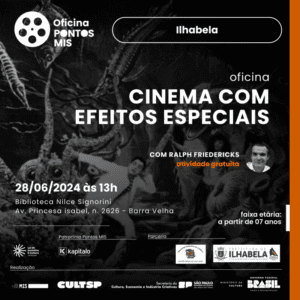 Pontos Mis de Ilhabela promove oficina de cinema com efeitos especiais em junho