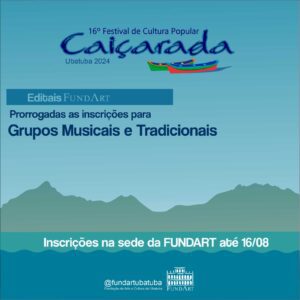 Fundart prorroga inscrições para credenciamento de grupos musicais na 16ª Caiçarada