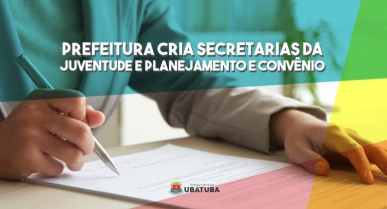 Ubatuba Cria Novas Secretarias para Aprimorar Gestão e Planejamento Municipal