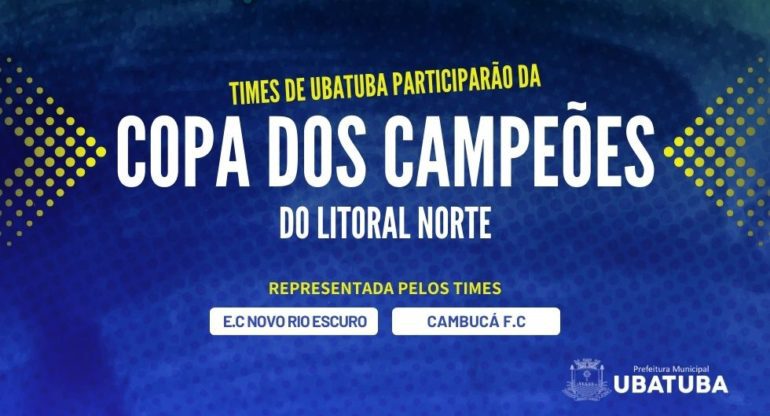 Emocionante competição de futebol no Litoral Norte de São Paulo. Saiba mais sobre a Copa dos Campeões e a participação dos times de Ubatuba.