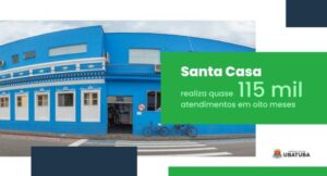 Santa Casa de Ubatuba: atendimento humanizado e integral 24 horas por dia. Confira os números de pacientes atendidos em 2024!