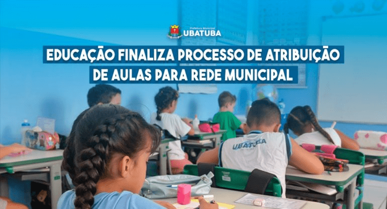 Ubatuba Conclui Atribuição de Aulas para Professores e Auxiliares de Serviços Infantís
