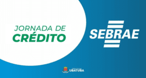 Sebrae Aqui Ubatuba convida empreendedores para a Jornada de Crédito da Desenvolve SP