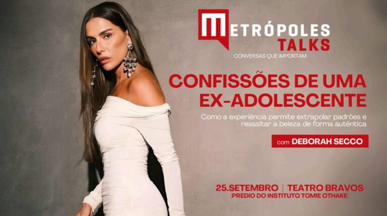 Deborah Secco é a próxima atração do Metrópoles Talks em São Paulo
