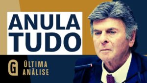 Voto de Fux desmonta narrativa do “golpe” e traz esperança da absolvição