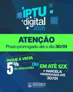 Prazo para pagamento do IPTU 2026 em Bragança Paulista é prorrogado