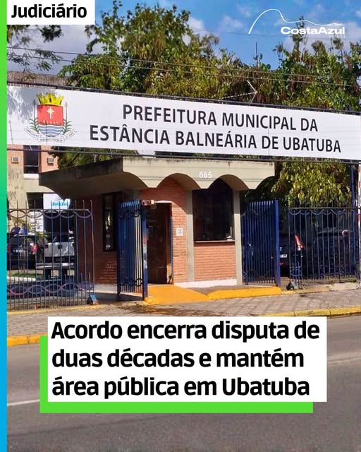Ubatuba encerra ação judicial de 2004