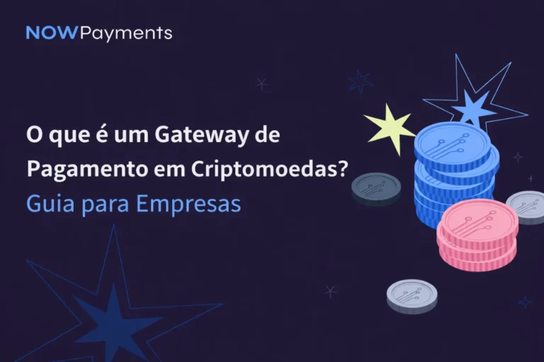 Criptomoedas: Gateways de Pagamento Abrem Novas Vantagens