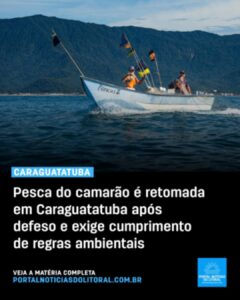 Pescadores de Caraguatatuba podem voltar a pescar camarão