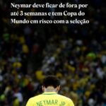 Lesão de Neymar pode afetar Copa do Mundo