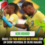 Brasil perde para Noruega e sai da Copa