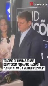 Tarcísio espera debate de alto nível com Haddad